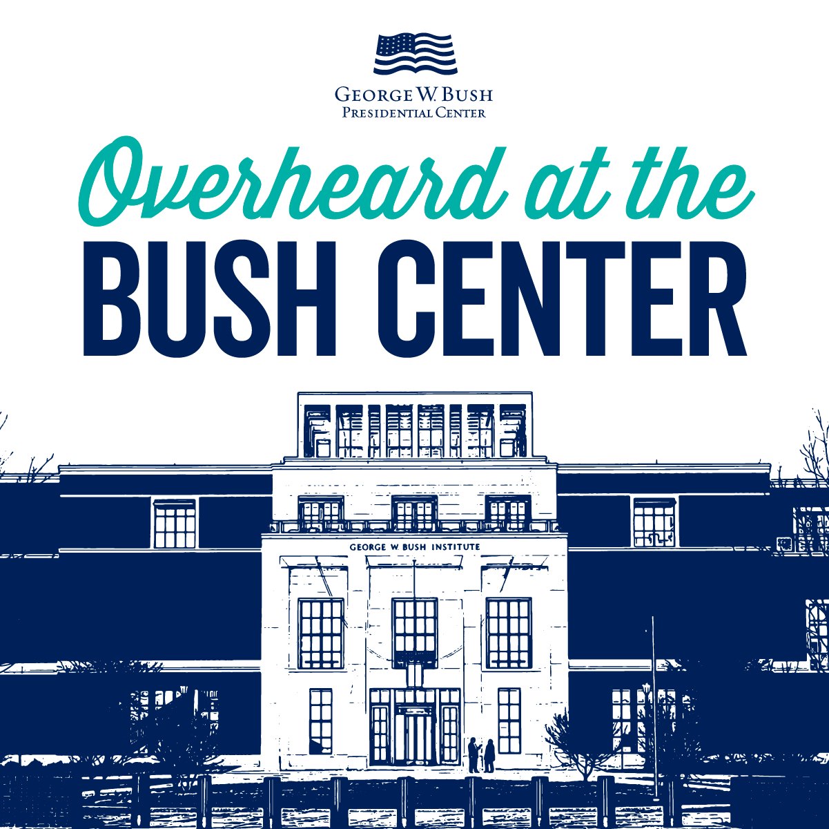 Overheard at the Bush Center podcast logo.